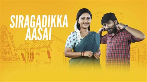Watch Siragadikka Aasai Episode 984, Streaming on Star Vijay HD on JioTV