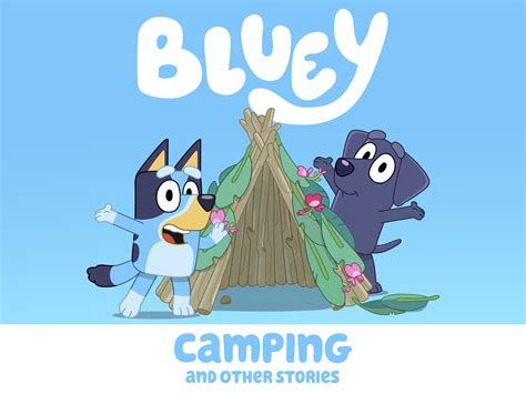 Prime Video: Bluey, Camping and Other Stories