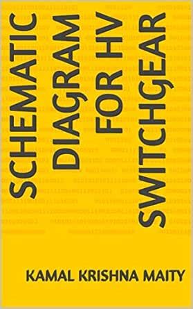 SCHEMATIC DIAGRAM FOR HV SWITCHGEAR eBook : Maity, Kamal Krishna ...