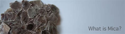What Is Mica?