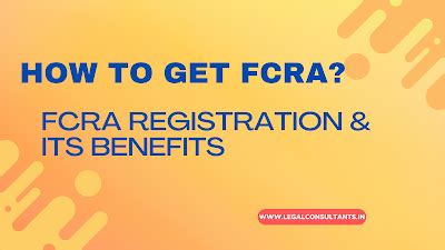 FCRA Registration 2024: Compliance, Process, and Legal Foreign Funding ...