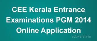 CEE Kerala Entrance Exam PGM 2014 Online Application | Edu Kerala ...