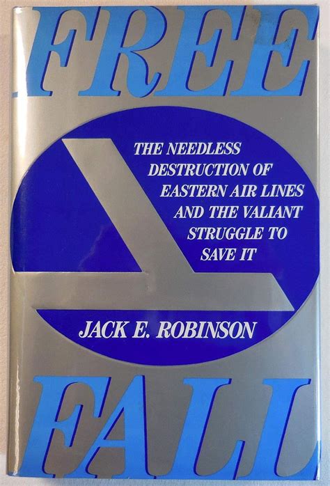 Buy Freefall: The Needless Destruction of Eastern Air Lines and the ...