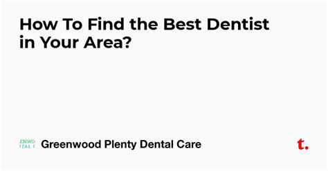 How To Find the Best Dentist in Your Area? — Teletype