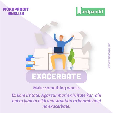 Meaning of exacerbate | Sentence examples, Words to use, Word of the day