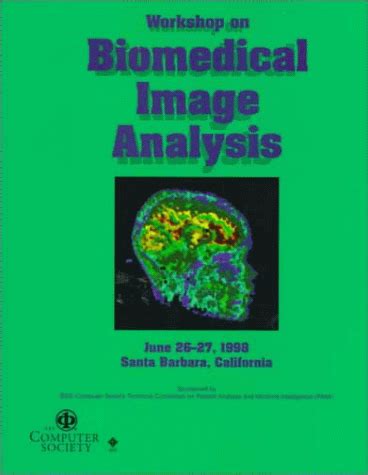 Buy Proceedings Workshop on Biomedical Image Analysis: June 26-27, 1998 ...