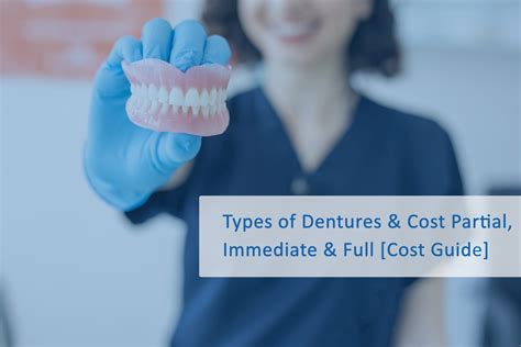Dentures A Guide To Types Of False Teeth Their Costs Different Types