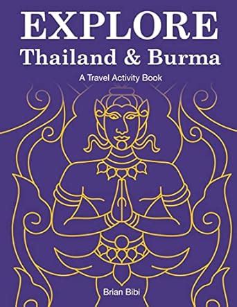 Buy Explore Thailand & Burma: A Travel Activity Book (Explore Books ...
