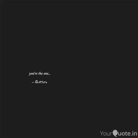 you're the one... | Quotes & Writings by R.Bala | YourQuote