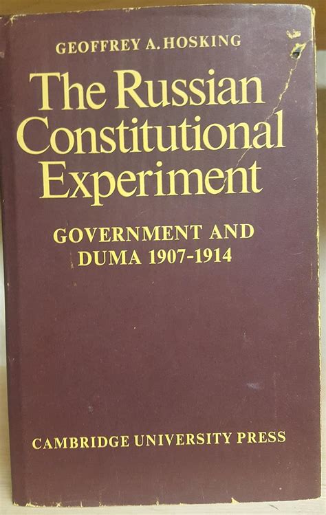 Buy The Russian Constitutional Experiment: Government and Duma, 1907 ...