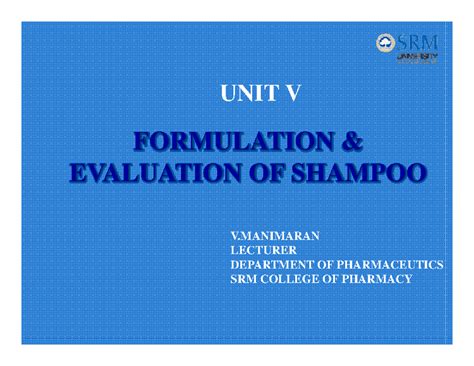 PHAR 301: Unit V - Formulation and Evaluation of Shampoos - Studocu