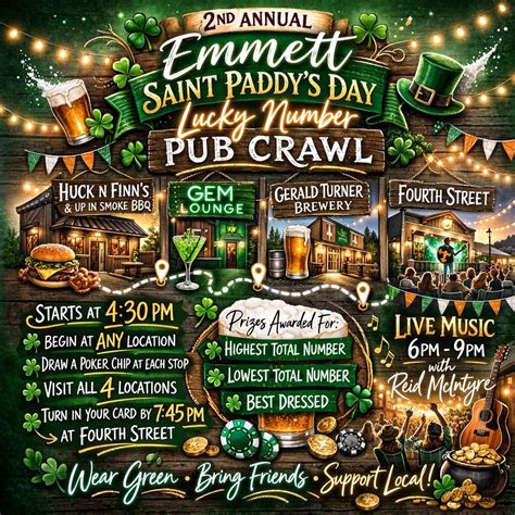 ? 2nd Annual Emmett Lucky Number Saint Paddy’s Pub Crawl ?, 105 E 4th ...