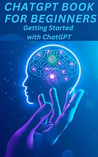 CHAT GPT BOOK FOR BEGINNERS: Getting Started with ChatGPT eBook : Sk ...