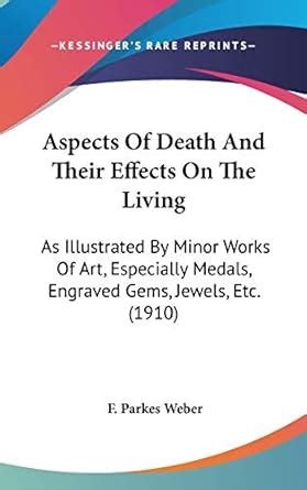 Buy Aspects Of Death And Their Effects On The Living: As Illustrated By ...
