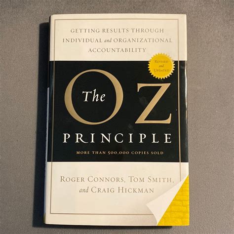 The Oz Principle by Roger Connors, Tom Smith, Craig Hickman