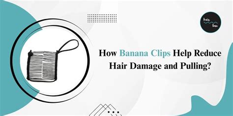 How Banana Clips Help Reduce Hair Damage - Hair Love India