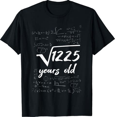 35 Years Old Birth Born Pi Day Root Of 1225 Square Math T-Shirt ...