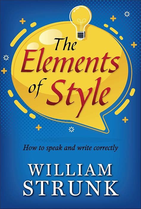 The Elements of Style : Writing Strategies with Grammar eBook : William ...