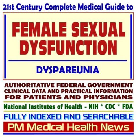 21st Century Complete Medical Guide to Female Sexual Dysfunction ...