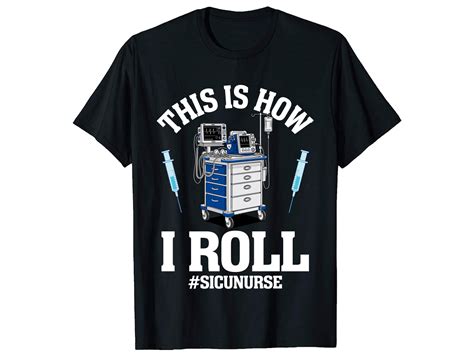 This is How I Roll SICU Nurse T-Shirt Graphic by KDP GURU · Creative ...