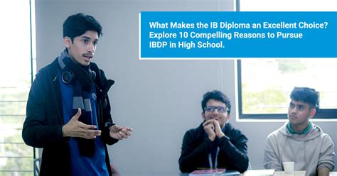 What makes the IB Diploma an Excellent choice? Explore 10 Compelling ...
