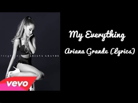 My Everything- Ariana Grande (Lyrics) - YouTube