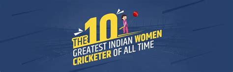The 10 Greatest Indian Women Cricketer of All Time - Aditya School Of ...