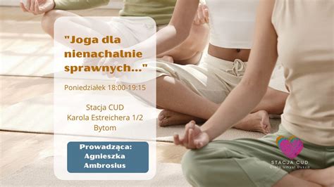 "Joga dla nienachalnie sprawnych..." 23.12.2024, Karola Estreichera 1/2 ...