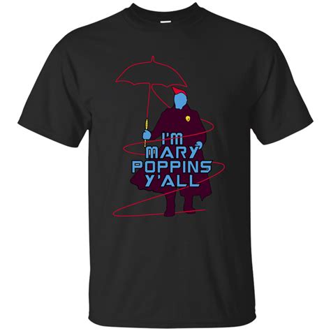 Guardians of the Galaxy 2 I m Mary Poppins Y all shirt Limited Edition ...