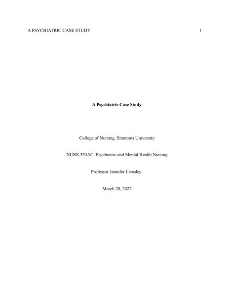 Case Study on Psych Patient - A Psychiatric Case Study College of ...