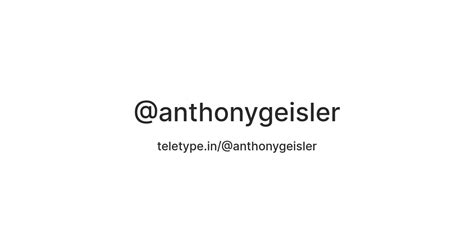 @anthonygeisler — Teletype