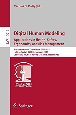 Digital Human Modeling. Applications in Health, Safety, Ergonomics, and ...
