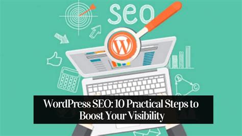 WordPress SEO: 10 Practical Steps to Boost Your Visibility ...