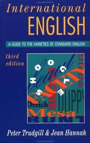 Buy International English, 3Ed: A Guide to the Varieties of Standard ...