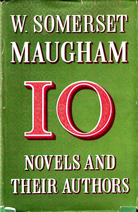 Ten Novels and Their Authors - W. Somerset Maugham