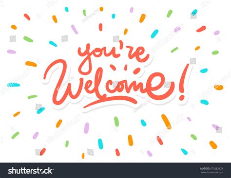 You're Very Welcomed