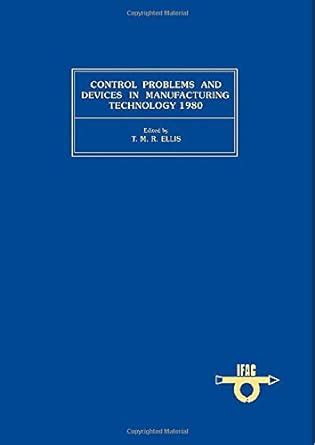 Buy Control Problems and Devices in Manufacturing Technology: Symposium ...