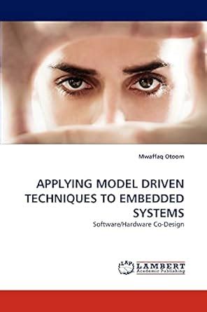 Buy Applying Model Driven Techniques to Embedded Systems Book Online at ...