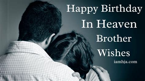 98+ Happy Birthday In Heaven Brother Wishes, An Unforgettable Day😭