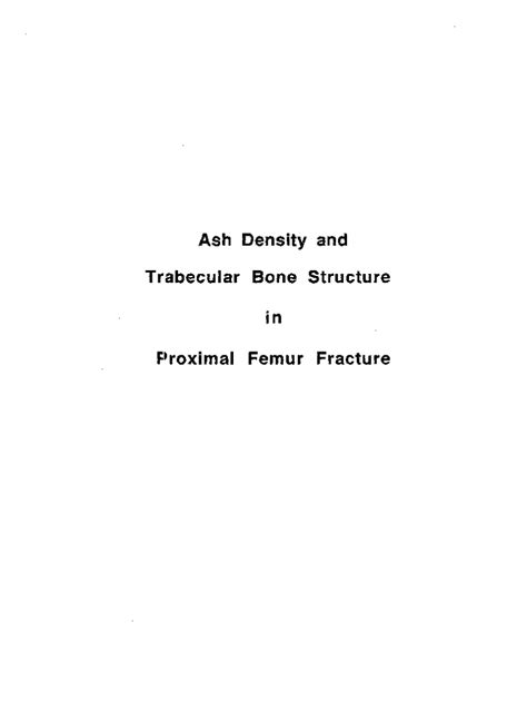 Fillable Online Ash Density and Trabecular Bone Structure in Proximal ...
