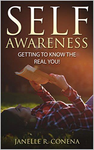 Self-Awareness: Getting To Know The Real YOU (Self-Awareness ...