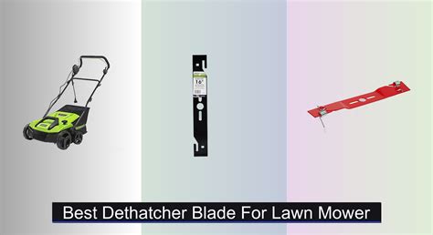 6 Best Dethatcher Blades for Lawn Mowers (2026 Guide)