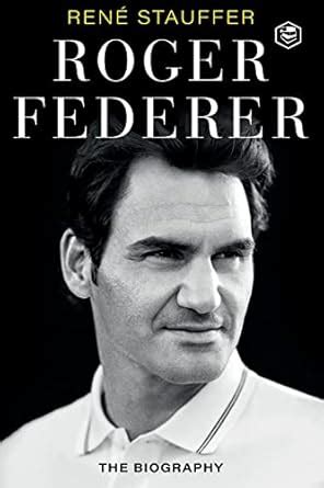 Buy Roger Federer: The Biography Book Online at Low Prices in India ...