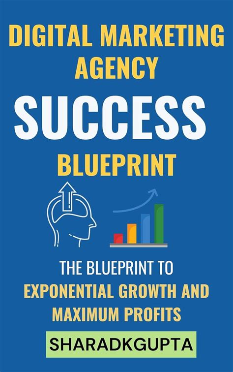 Digital Marketing Agency Success Blueprint: The Blueprint to ...