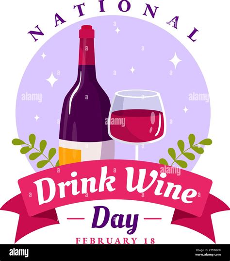 National Drink Wine Day Vector Illustration on February 18 with Glass ...
