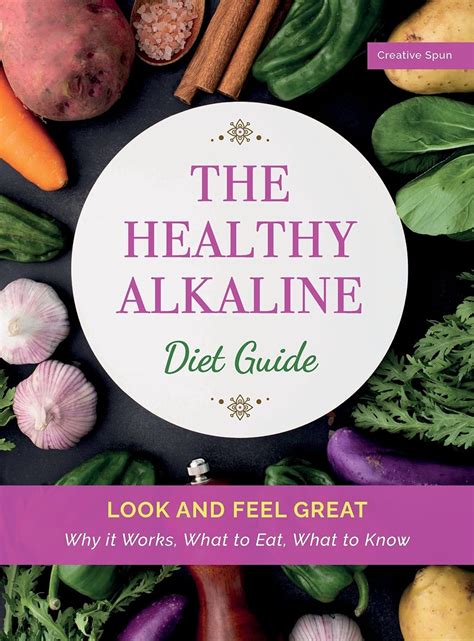 Buy The y Alkaline Diet Guide: Look and Feel Great. Why it Works, What ...