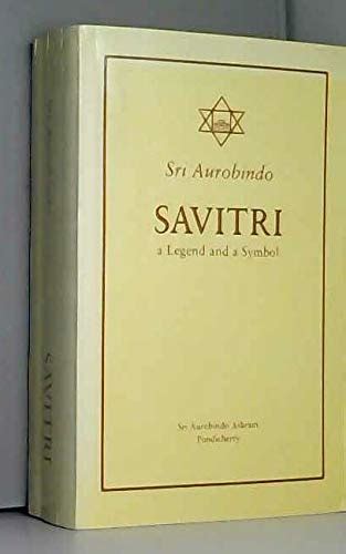 Savitri: A Legend and a Symbol : Aurobindo Sri: Amazon.in: Books
