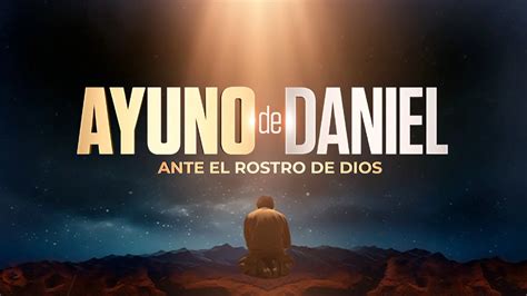 Ayuno De Daniel: Renovación Espiritual En La Iurd (21 Días) | Iglesia ...