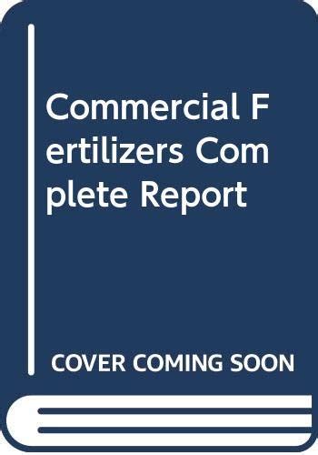 Amazon.in: Buy Commercial Fertilizers Complete Report Book Online at ...