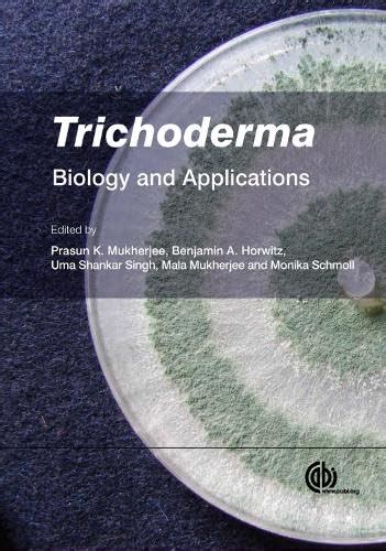 Buy Trichoderma: Biology and Applications Book Online at Low Prices in ...